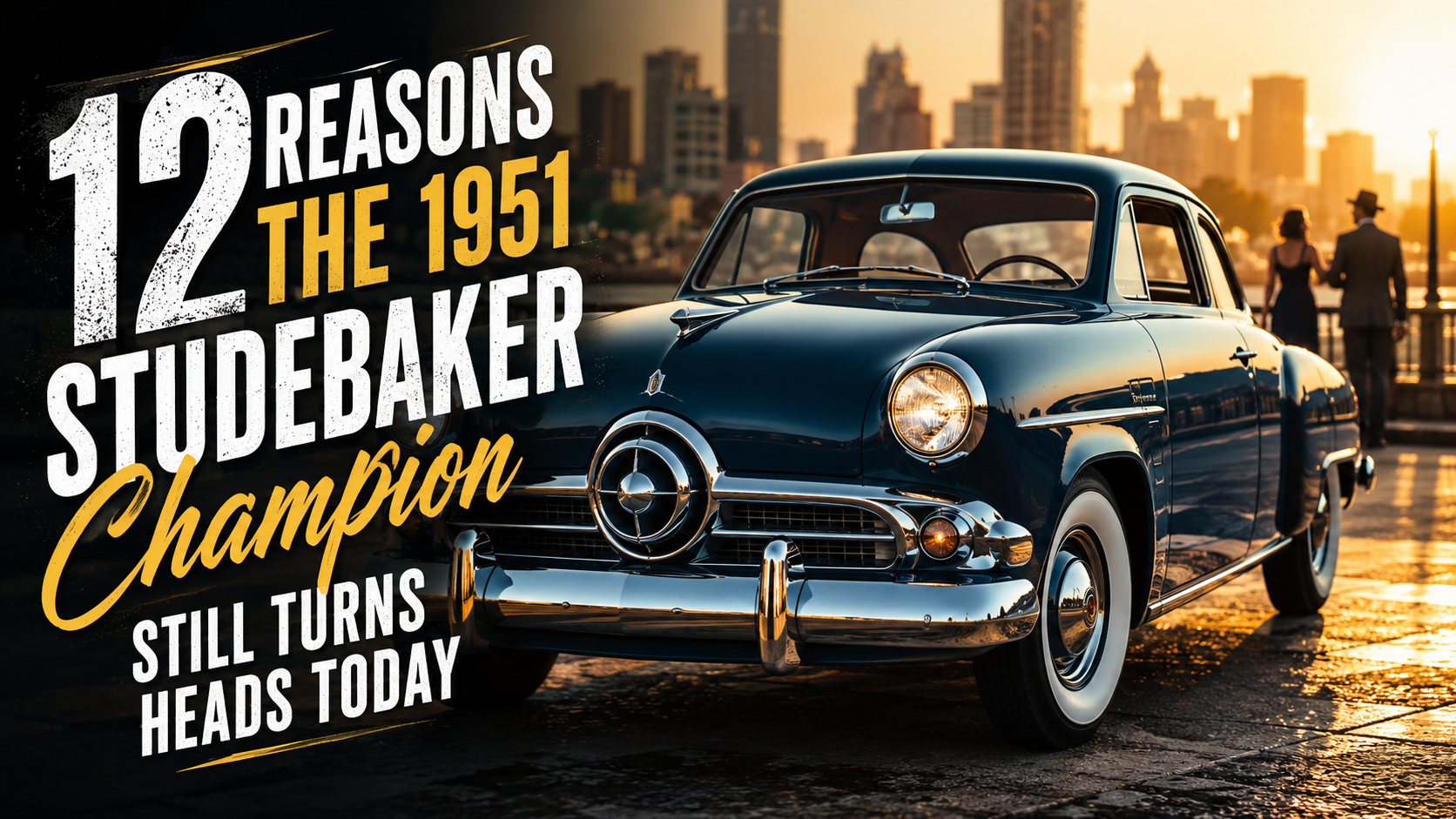 12 Reasons the 1951 Studebaker Champion Still Turns Heads Today