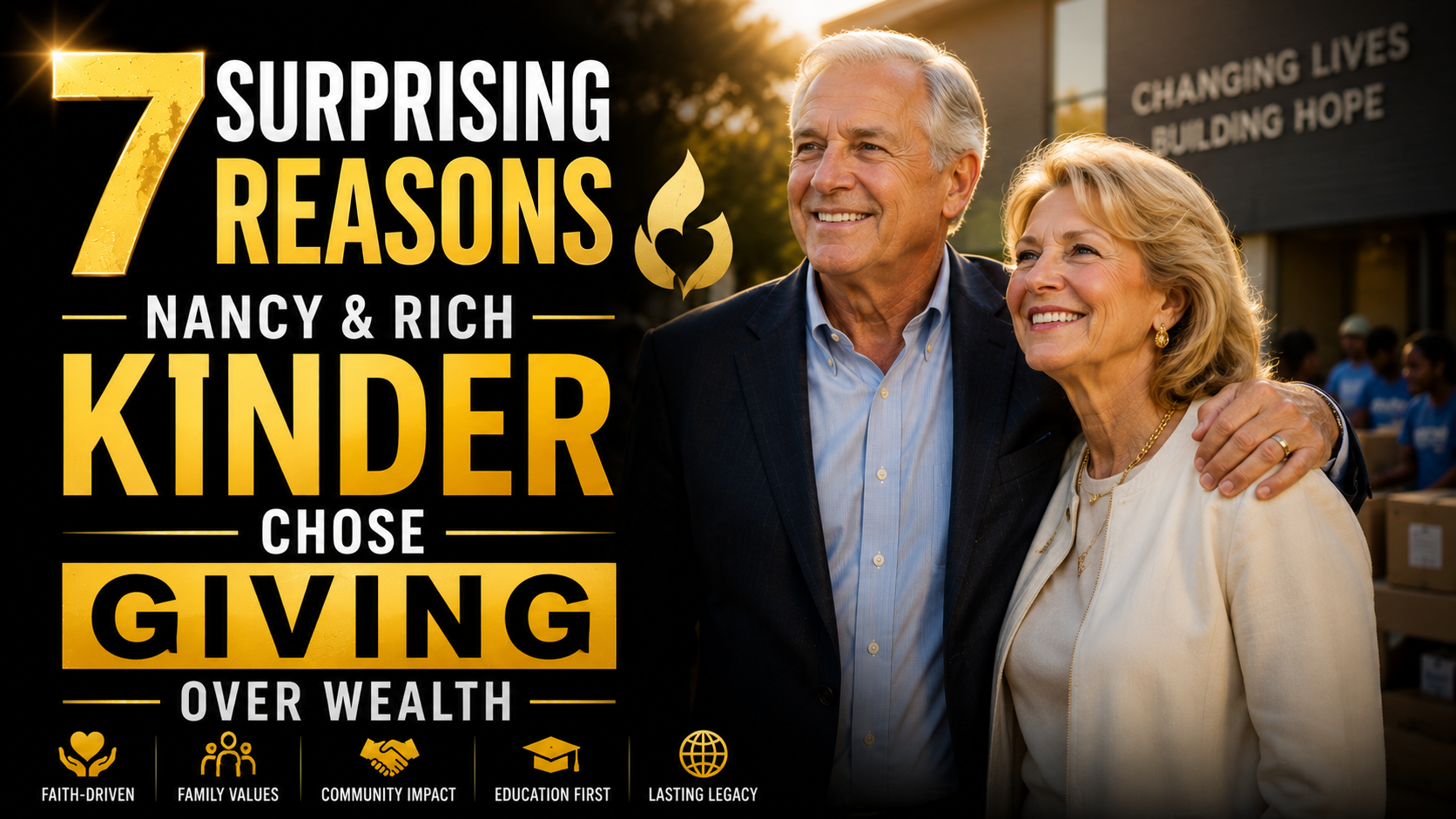 7 Surprising Reasons Nancy and Rich Kinder Chose Giving Over Wealth
