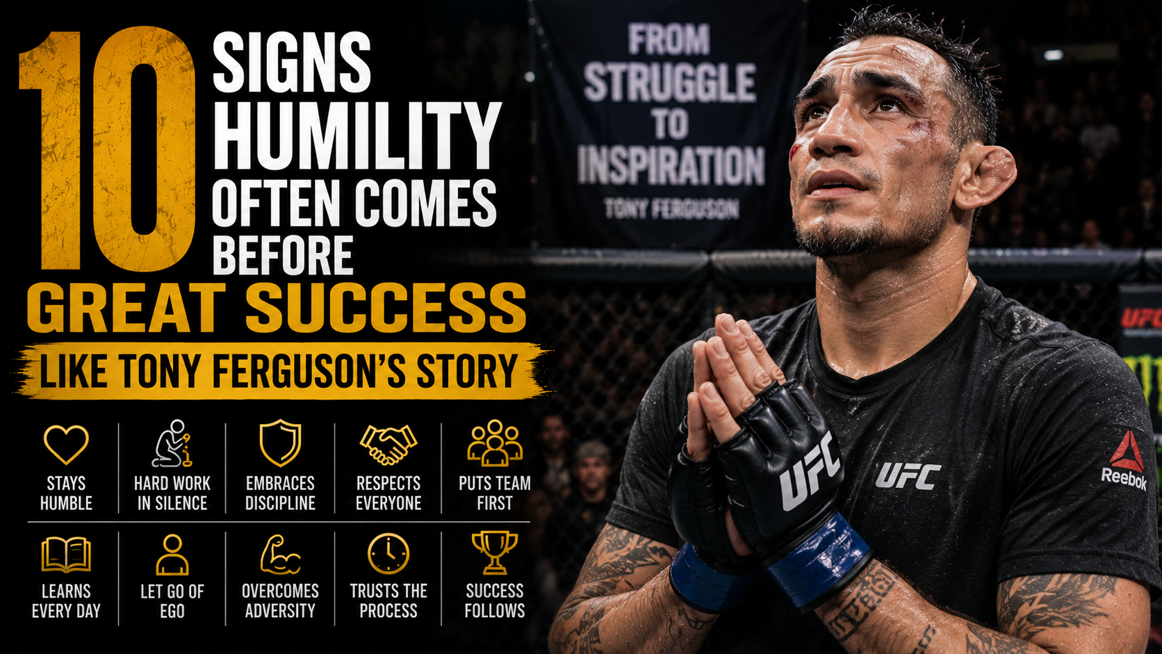 10 Signs Humility Often Comes Before Great Success, Like Tony Ferguson’s Story