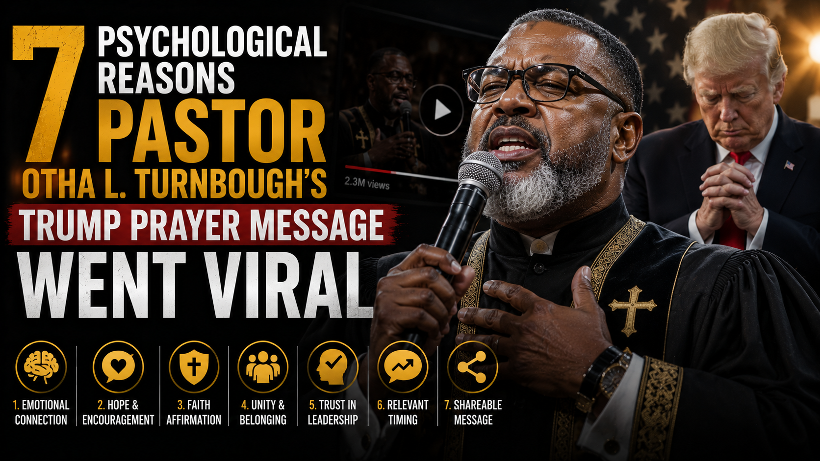 7 Psychological Reasons Pastor Otha L. Turnbough’s Trump Prayer Message Went Viral