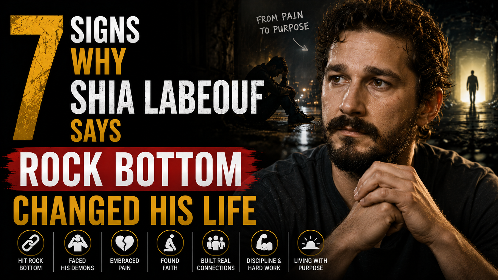 7 signs Why Shia LaBeouf Says Rock Bottom Changed His Life
